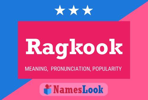 Ragkook Name Poster