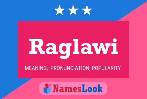 Raglawi Name Poster