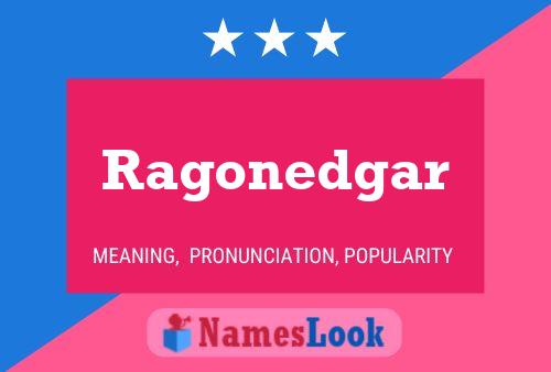 Ragonedgar Name Poster