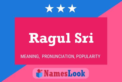 Ragul Sri Name Poster