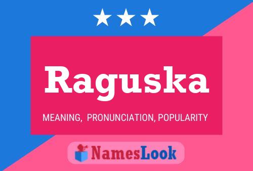 Raguska Name Poster