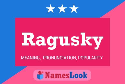 Ragusky Name Poster