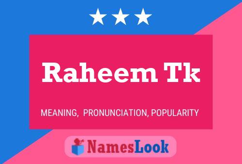 Raheem Tk Name Poster