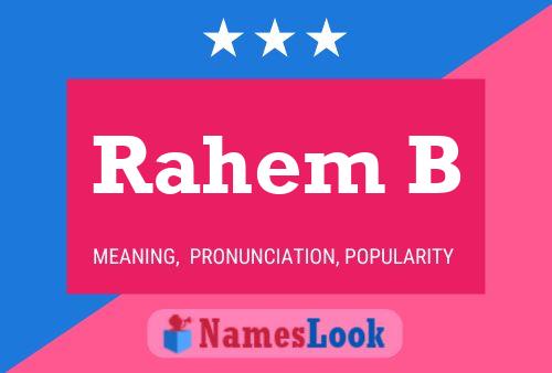 Rahem B Name Poster