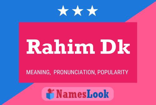 Rahim Dk Name Poster