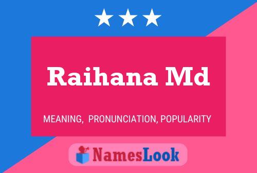 Raihana Md Name Poster