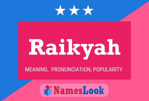 Raikyah Name Poster