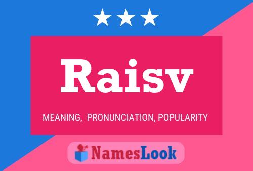 Raisv Name Poster