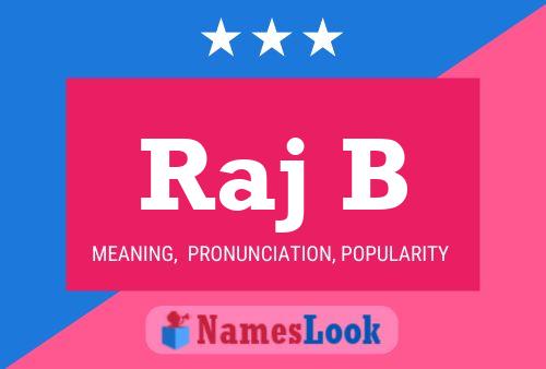 Raj B Name Poster