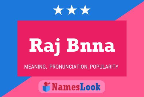 Raj Bnna Name Poster