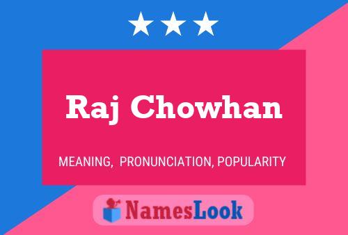 Raj Chowhan Name Poster