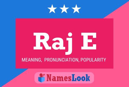 Raj E Name Poster