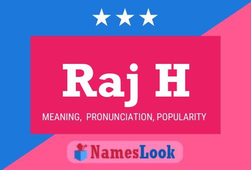 Raj H Name Poster