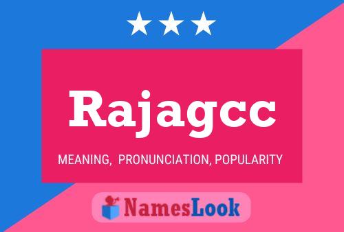 Rajagcc Name Poster