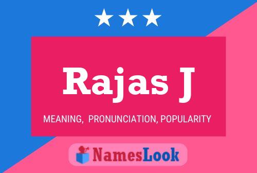 Rajas J Name Poster