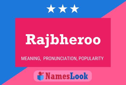 Rajbheroo Name Poster