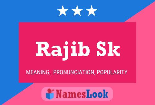 Rajib Sk Name Poster