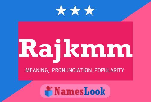 Rajkmm Name Poster