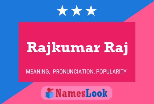 Rajkumar Raj Name Poster