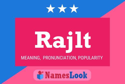 Rajlt Name Poster