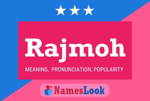 Rajmoh Name Poster