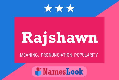 Rajshawn Name Poster