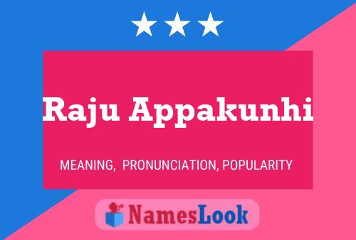 Raju Appakunhi Name Poster