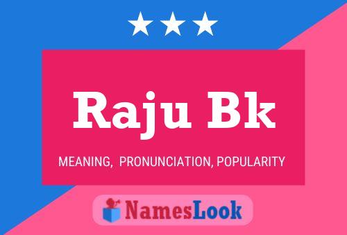 Raju Bk Name Poster