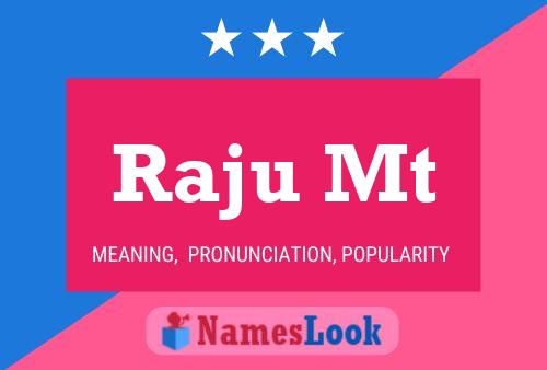 Raju Mt Name Poster