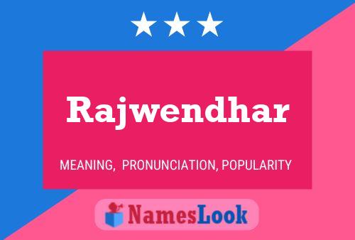 Rajwendhar Name Poster