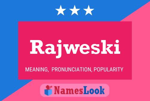 Rajweski Name Poster