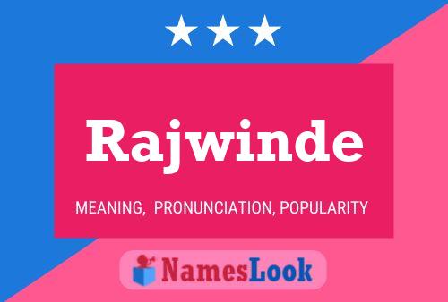 Rajwinde Name Poster