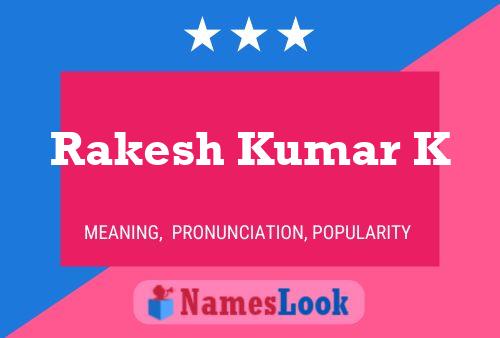 Rakesh Kumar K Name Poster