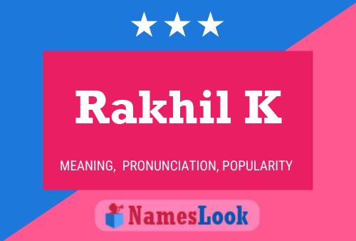 Rakhil K Name Poster