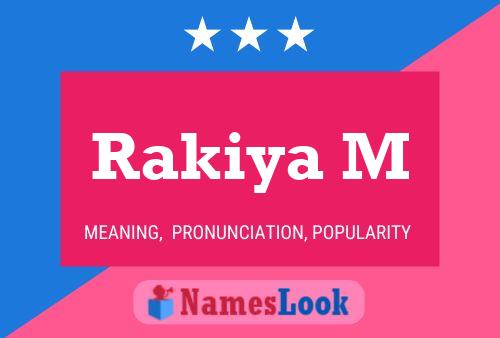 Rakiya M Name Poster