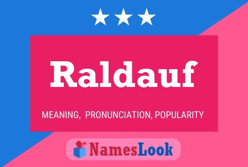 Raldauf Name Poster