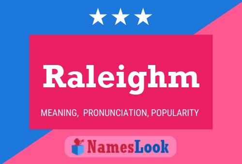 Raleighm Name Poster