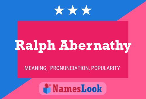 Ralph Abernathy Name Poster