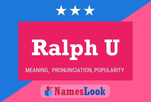 Ralph U Name Poster