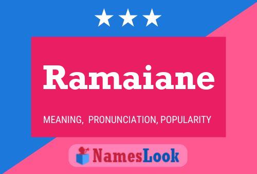 Ramaiane Name Poster