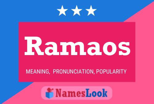 Ramaos Name Poster