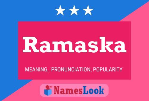 Ramaska Name Poster