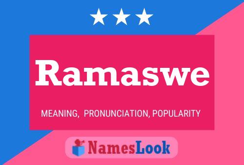 Ramaswe Name Poster