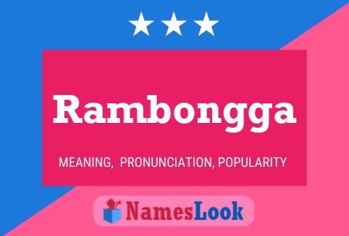 Rambongga Name Poster