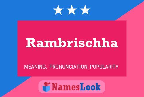 Rambrischha Name Poster