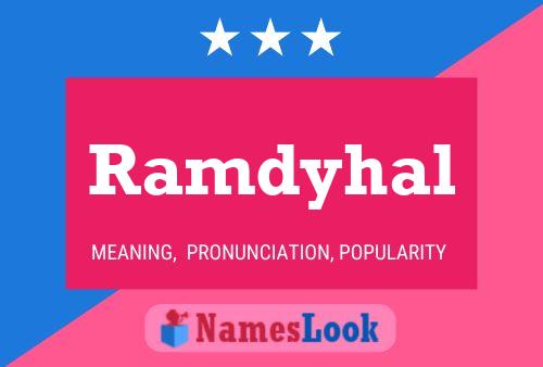 Ramdyhal Name Poster