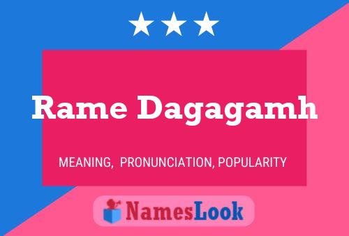 Rame Dagagamh Name Poster