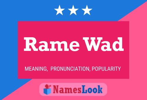 Rame Wad Name Poster