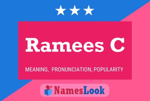 Ramees C Name Poster