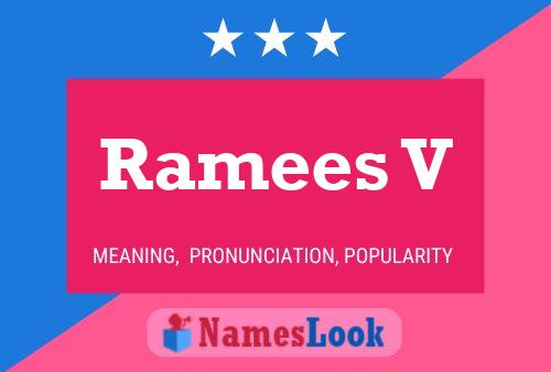 Ramees V Name Poster